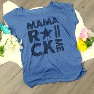 2/$24 Motherhood Mama Rock Me T-Shirt